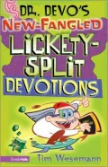 Dr. Devo's New-Fangled Lickety-Split Devotions