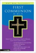 First Communion Bible: GNT New Testament