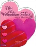 My Valentine Story: Giving My Heart to God