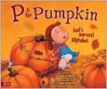 P Is for Pumpkin: God's Harvest Alphabet