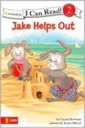 Jake Helps Out: Biblical Values: I Can Read Books Series Level 2