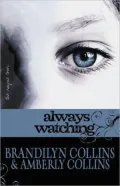 Always Watching (Rayne Tour Series #1)