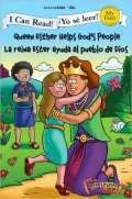 Queen Esther Helps God’s People /  La reina Ester ayuda al pueblo de Dios