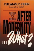After Modernity-- What?
