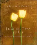 Just the Two of Us : Love Talk Meditations for Couples