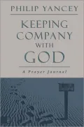 Keeping Company with God: A Prayer Journal