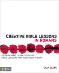 Creative Bible Lessons in Romans: Faith in Fire!