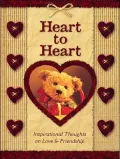 Heart to Heart: Inspirational Thoughts on Love and Friendship