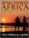 Peter Capstick's Africa: A Return to the Long Grass