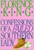 Confessions of a Failed Southern Lady