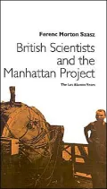 British Scientists And The Manhattan Project