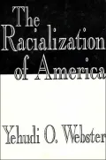 The Racialization of America