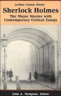 Sherlock Holmes: The Major Stories with Contemporary Critical Essays