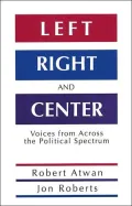 Left, Right and Center: Voices from across the Political Spectrum