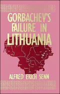 Gorbachev's Failure In Lithuania