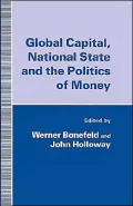 Global Capital, National State & The Politics Of Money