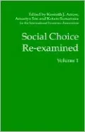 Social Choice Re-Examined, Volume I