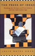 Press of Ideas: Readings for Writers on Print Culture and the Information Age