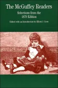 The McGuffey Readers: Selections from the 1879 Edition, Vol. 1