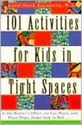 One-Hundred One Activities for Kids in Tight Spaces