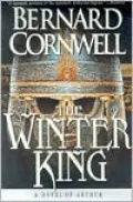 The Winter King (Warlord Chronicles Series #1)
