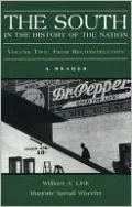 South in the History of the Nation: A Reader, Volume Two: From Reconstruction