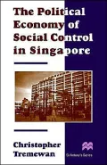 The Political Economy Of Social Control In Singapore