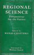 Regional Science: Perspectives for the Future - Manas Chatterji - Hardcover
