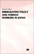Immigration Policy And Foreign Workers In Japan