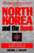 North Korea and the Bomb : A Case Study in Nonproliferation