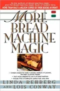 More Bread Machine Magic