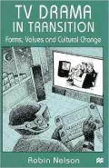 TV Drama in Transition: Forms, Values and Cultural Change