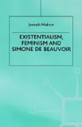 Existentialism, Feminism And Simone De Beauvoir