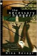 Necessary Hunger: A Novel