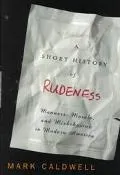 Short History of Rudeness