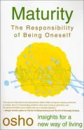 Book cover of Maturity: The Responsibilty of Being Oneself (Osho Insight Series)