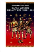 Early Women Dramatists 1550-1800