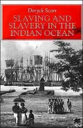 Slaving And Slavery In The Indian Ocean