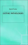 Gothic Pathologies
