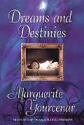 Dreams and Destinies