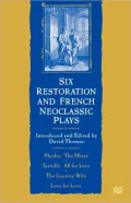 Six Restoration And French Neoclassic Plays