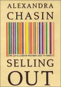 Selling out: The Gay and Lesbian Movement Goes to Market
