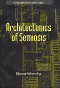 Architectonics of Semiosis: Semaphores And Signs