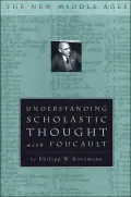 Understanding Scholastic Thought with Foucault