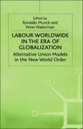 Labour Worldwide In The Era Of Globalization
