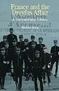 France and the Dreyfus Affair A Documentary History