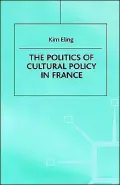 The Politics Of Cultural Policy In France