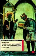 Kingship And Government In Pre-Conquest England, C.500-1066