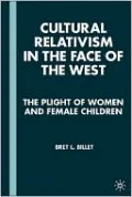 Cultural Relativism in the Face of the West: The Plight of Women and Female Children