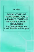 Social Costs Of Transformation To A Market In Post-Socialist Countries